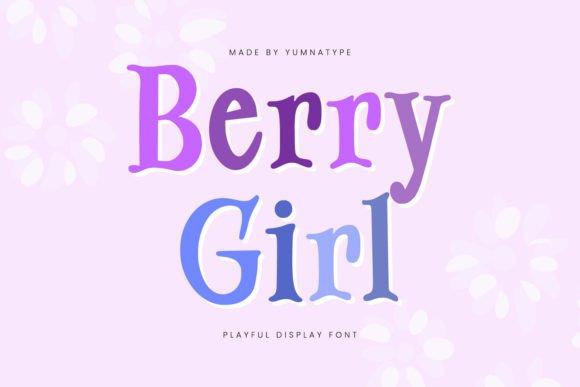 Berry Girl: The Perfect Display Font for Small Business Branding