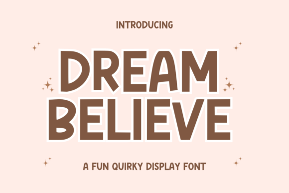 Dream Believe Font Review: A Sweet Display Typeface for Makers