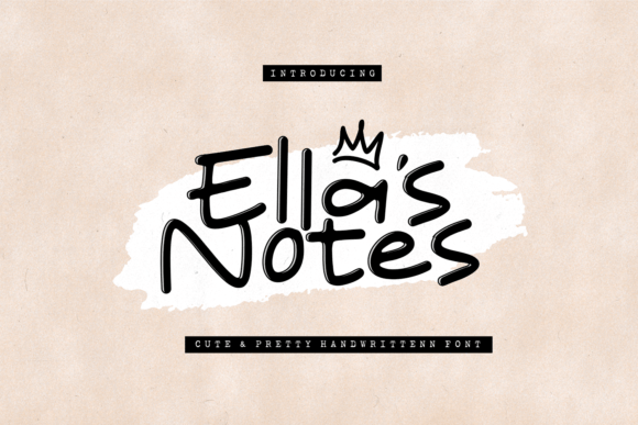 Ella s Notes: A Friendly Script Font for Small Business Branding